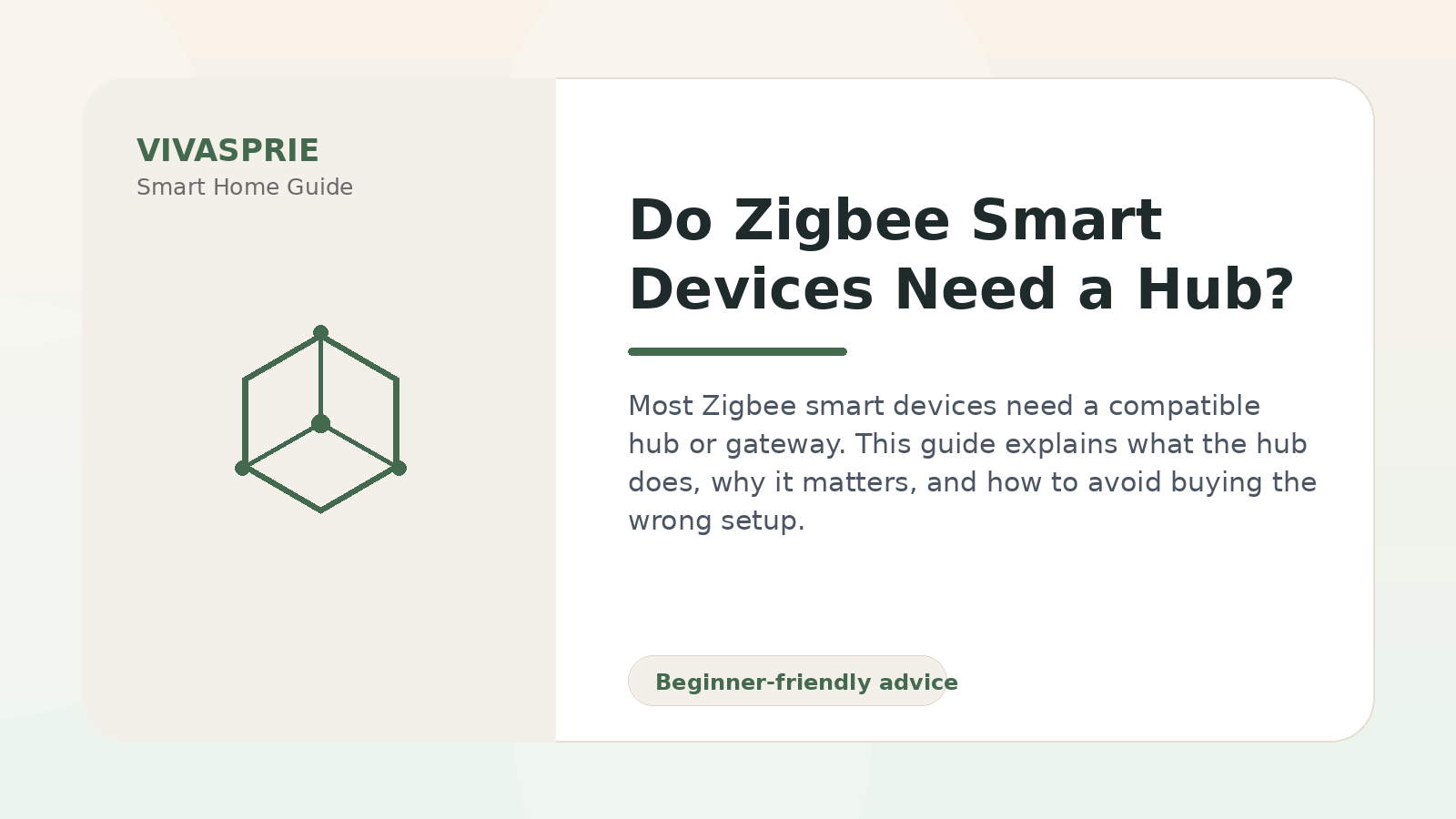 Do Zigbee Smart Devices Need a Hub? — practical smart home guide by VIVASPRIE